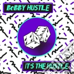 Bobby Hustle - It's The Hustle cd