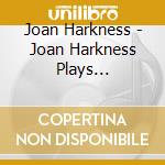 Joan Harkness - Joan Harkness Plays Beethoven, Brahms, And The Banjo cd musicale di Joan Harkness