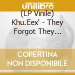 (LP Vinile) Khu.Eex' - They Forgot They Survived (White Vinyl) (3 Lp) vinile