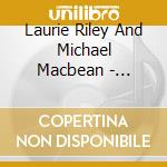 Laurie Riley And Michael Macbean - Collection