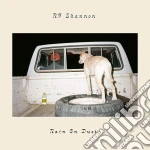 Rf Shannon - Rain On Dust cd