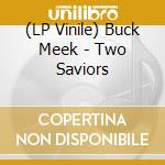 (LP Vinile) Buck Meek - Two Saviors vinile