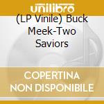 (LP Vinile) Buck Meek-Two Saviors vinile