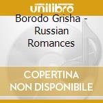 Borodo Grisha - Russian Romances cd