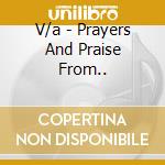 V/a - Prayers And Praise From.. cd