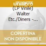 (LP Vinile) Walter Etc./Diners - Split (7