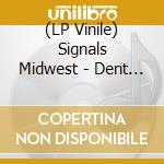 (LP Vinile) Signals Midwest - Dent (Transparent Blue) vinile