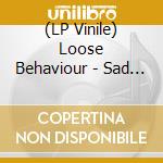 (LP Vinile) Loose Behaviour - Sad Action vinile