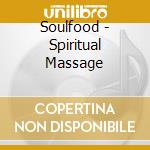 Soulfood - Spiritual Massage cd