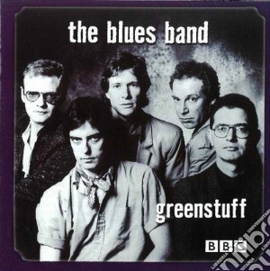 Blues Band (The) - Greenstuff cd musicale di BLUES BAND