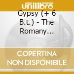 Gypsy (+ 6 B.t.) - The Romany Collection cd musicale di GYPSY