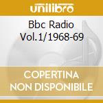 Bbc Radio Vol.1/1968-69 cd