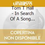 Tom T Hall - In Search Of A Song / Rhymer & Other Five & Dimers cd