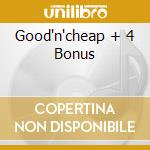 Good'n'cheap + 4 Bonus cd
