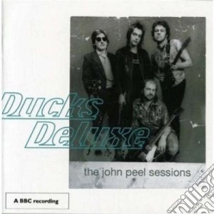 Ducks Deluxe - John Peel Sess. '73-'74 cd musicale di Ducks Deluxe