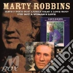Marty Robbins - Have I Told You Lately That I Love You ! / I've Got A Woman's Love cd