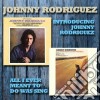 Johnny Rodriguez - Introducing/all I Ever... cd