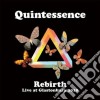 Quintessence - Rebirth Live Glast.2010 cd