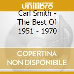Carl Smith - The Best Of 1951 - 1970 cd