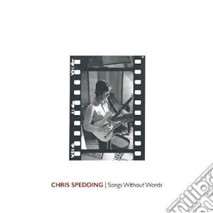 Chris Spedding - Songs Without Words cd musicale di Chris Spedding