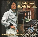 Johnny Rodriguez - My Third Album / Songs About Ladies & Love cd
