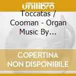 Toccatas / Cooman - Organ Music By Carlotta Ferrari cd