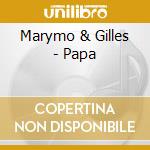 Marymo & Gilles - Papa cd