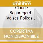 Claude Beauregard - Valses Polkas Folklore & Retro cd
