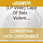 (LP Vinile) Cape Of Bats - Violent Occultism vinile
