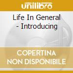Life In General - Introducing cd