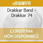 Drakkar Band - Drakkar 74 cd