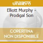 Elliott Murphy - Prodigal Son cd