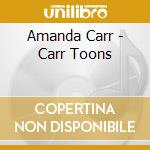 Amanda Carr - Carr Toons cd