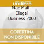 Mac Mall - Illegal Business 2000 cd