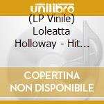 (LP Vinile) Loleatta Holloway - Hit & Run/Love Sensation vinile