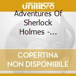 Adventures Of Sherlock Holmes - Collector'S Tin cd musicale