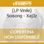 (LP Vinile) Soisong - Xaj3z vinile