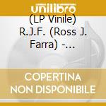 (LP Vinile) R.J.F. (Ross J. Farra) - Cleaning Out The Empty Administration Building vinile