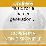 Music for a harder generation vol.4 cd