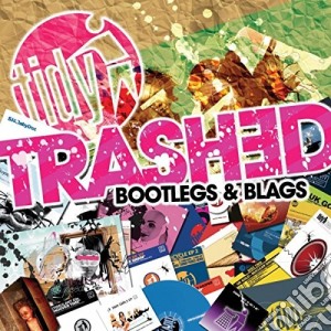 Tidy Trashed Presents Bootlegs & Blags / Various (2 Cd) cd musicale