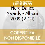 Hard Dance Awards - Album 2009 (2 Cd) cd