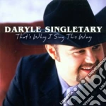 Daryle Singletary - That'S Why I Sing This Way cd