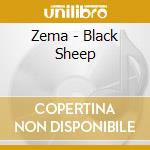 Zema - Black Sheep cd musicale di Zema