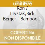 Ron / Frystak,Rick Berger - Bamboo Flute Lullabies Of Japan cd