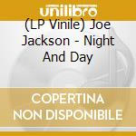 (LP Vinile) Joe Jackson - Night And Day lp vinile di Joe Jackson
