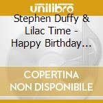 Stephen Duffy & Lilac Time - Happy Birthday Peace (Dig) (Ep cd
