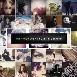 Thea Gilmore - Ghosts & Graffiti cd musicale di Thea Gilmore