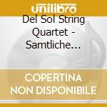 Del Sol String Quartet - Samtliche Werke Fur Streichquartett (Ga) cd musicale di Antheil,Georges