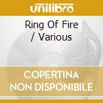 Ring Of Fire / Various cd