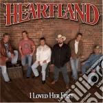 Heartland - I Loved Her First cd